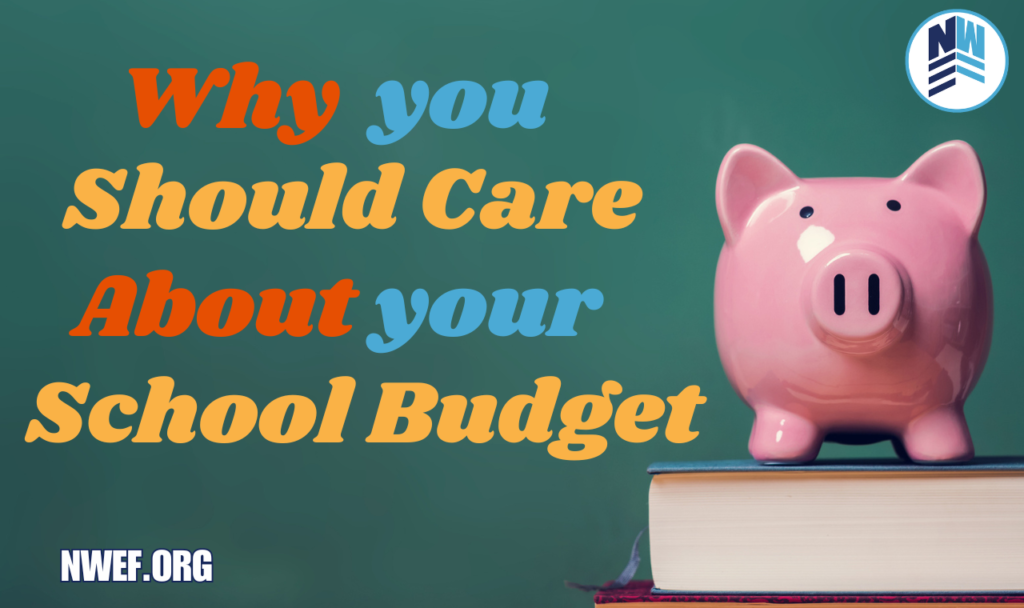 Why You Should Care About Your School’s Budget