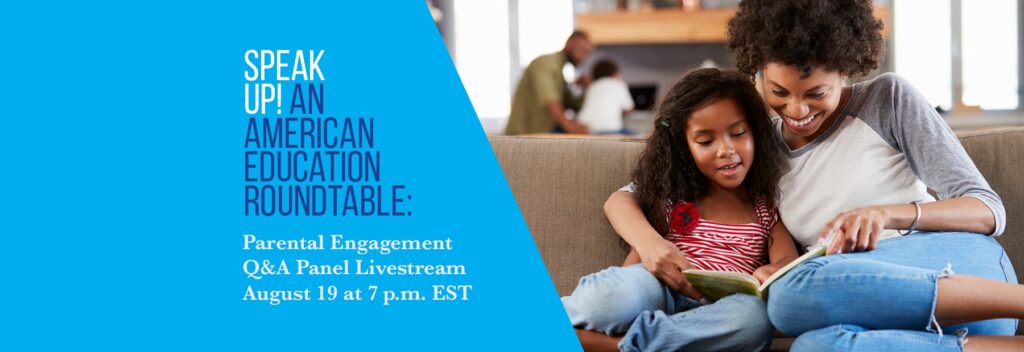 Speak Up! An American Education Roundtable: Parental Engagement Q&A Panel