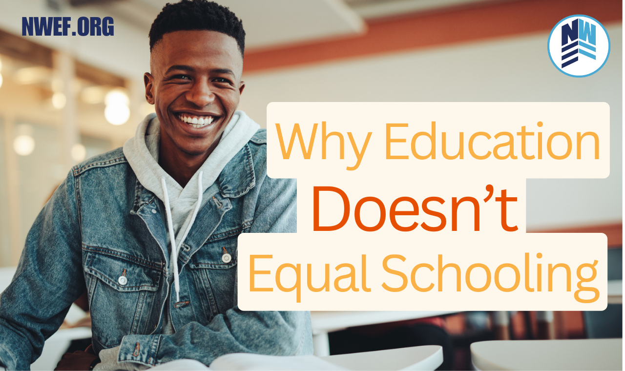 Why education doesn't equal schooling