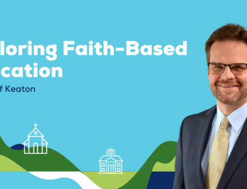Ep. 72 “Exploring Faith-Based Education” – Guest Jeff Keaton