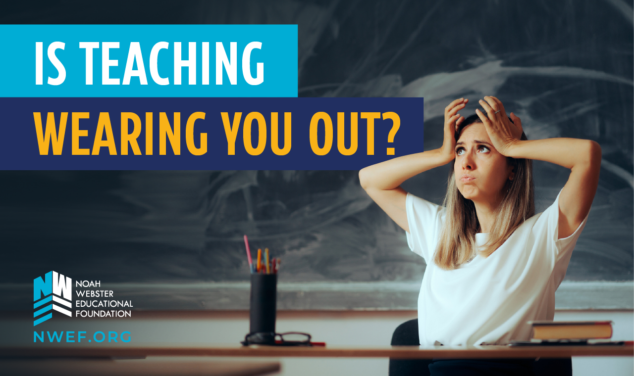 Is teaching wearing you out? How to take better care of your self as a teacher