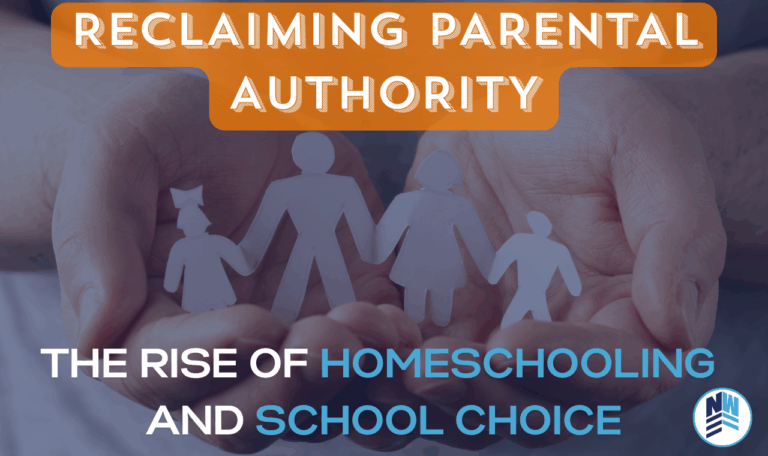 Reclaiming Parental Authority:  The Rise of Homeschooling and School Choice