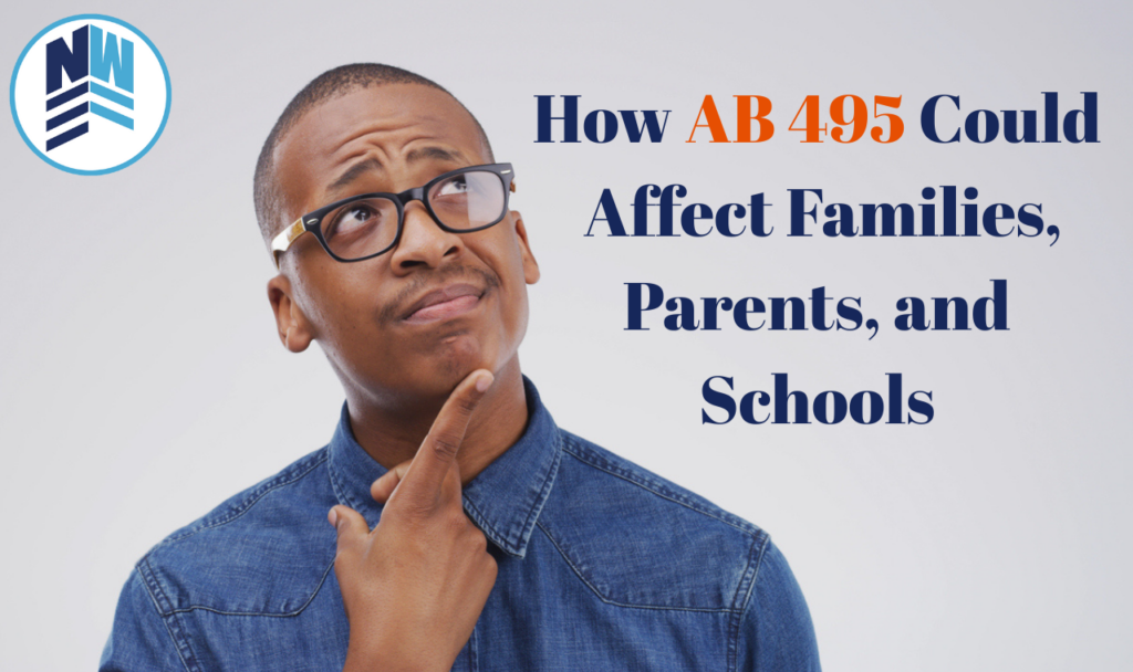 How AB 495 Could Affect Families, Parents, and Schools