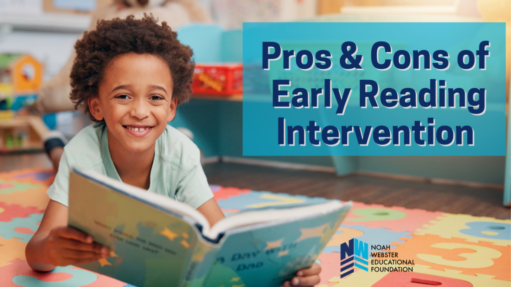 The Pros & Cons of Early Reading Intervention