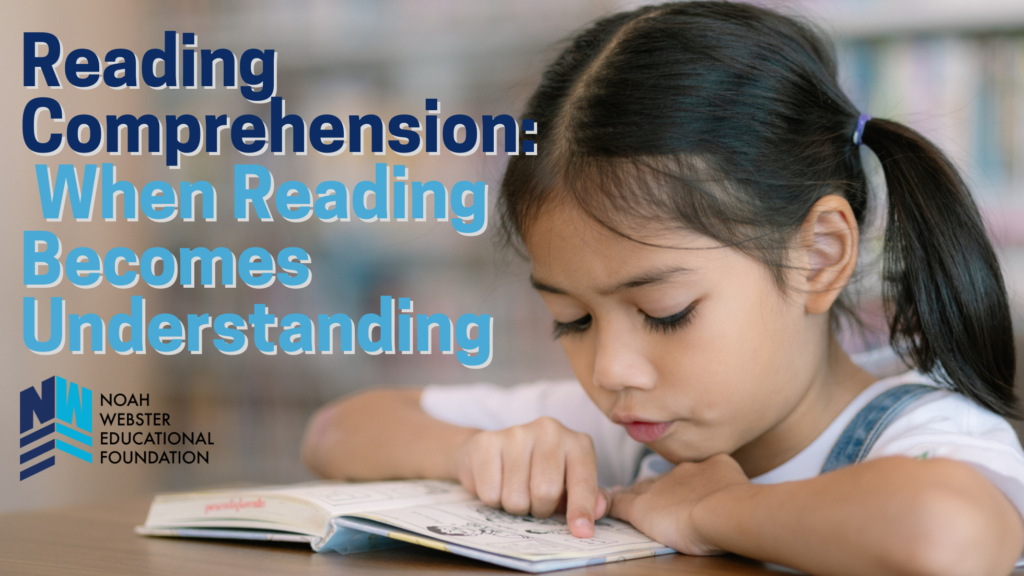 Reading Comprehension: When Reading Becomes Understanding