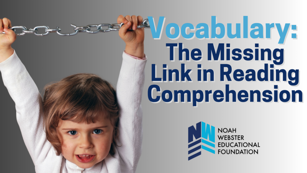 Vocabulary: The Missing Link in Reading Comprehension